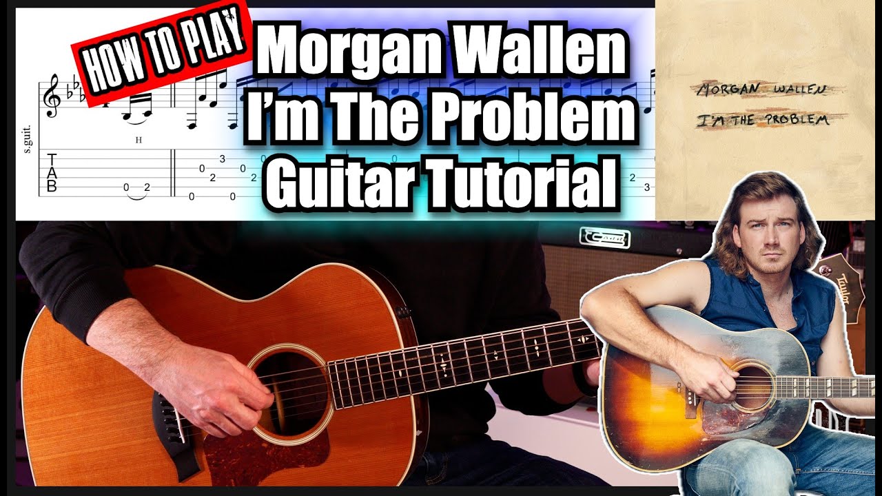Morgan Wallen - I'm The Problem | Fingerpicking Guitar Tutorial