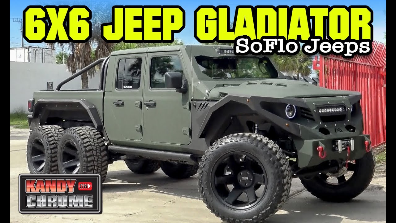 Kandyonchrome: 6x6 Jeep Gladiator SoFlo Jeeps