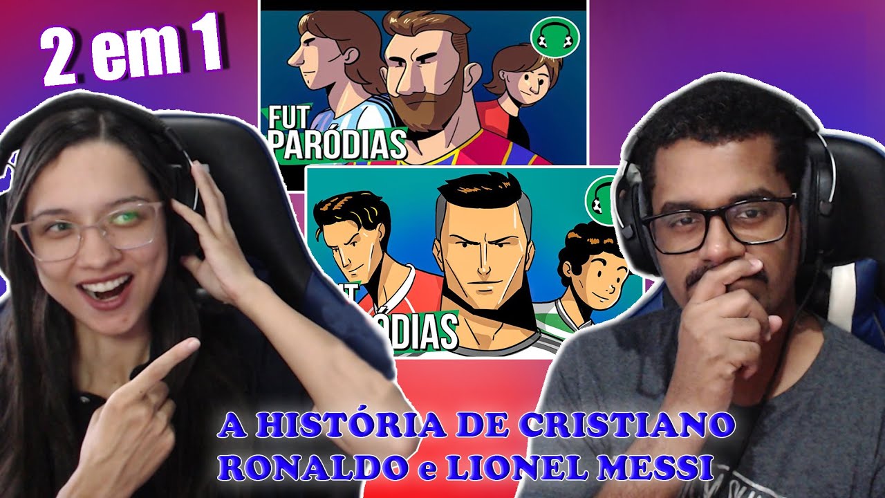 2 EM 1 - ♫ A HISTÓRIA DE CRISTIANO RONALDO & ♫ A HISTÓRIA DE LIONEL MESSI - REACT EM CASAL