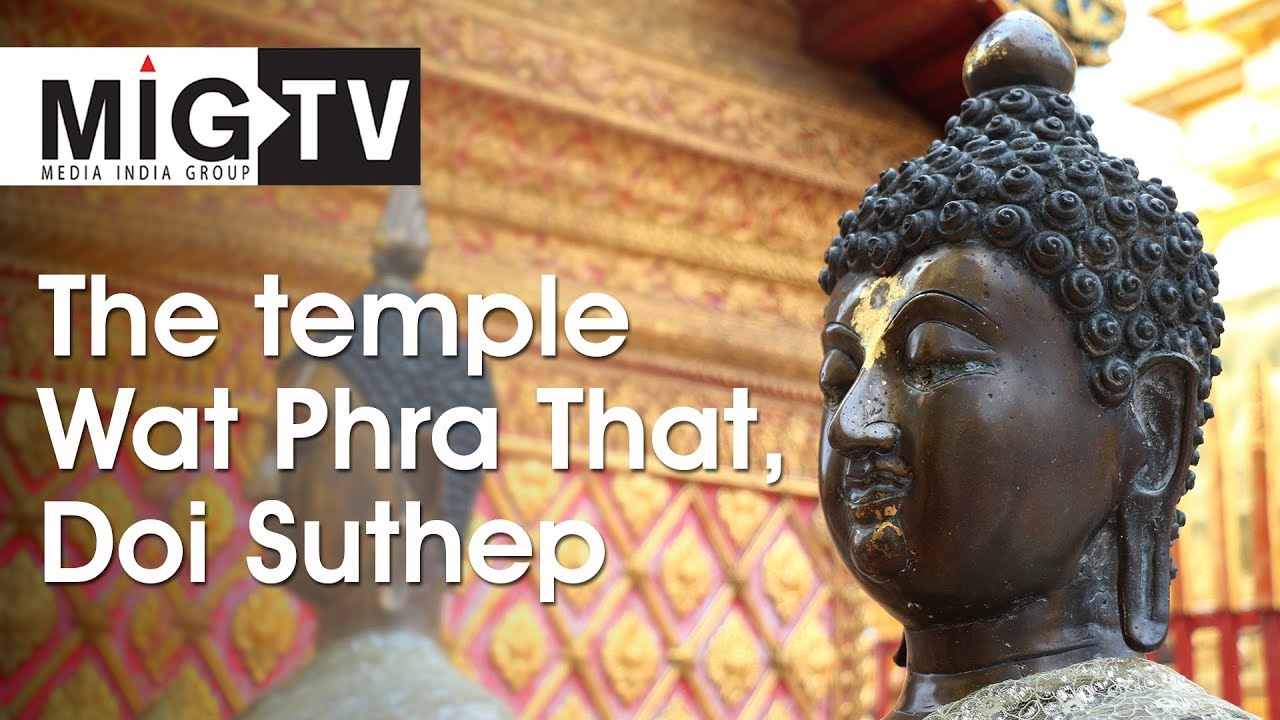 The Temple Wat Phra That, Doi Suthep