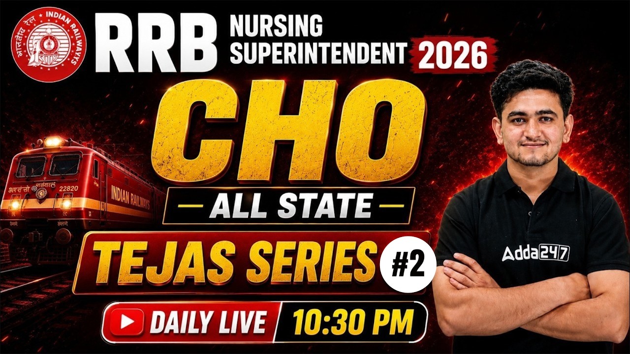RRB Nursing Superintendent 2026 + All State CHO | Tejas Series #2 | Daily Live 10:30 PM
