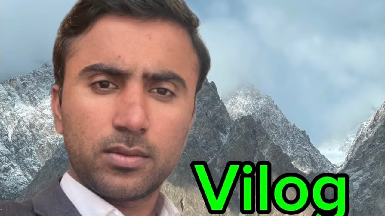Vilog in Gilgit 