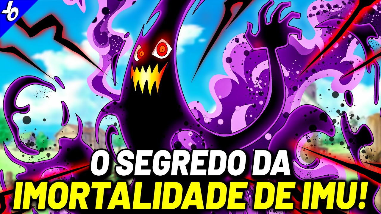A FONTE DO PODER SUPREMO DE IMU REVELADO! - &Eacute; POR ISSO QUE IMU &Eacute; IMORTAL ATUALMENTE | ONE PIECE