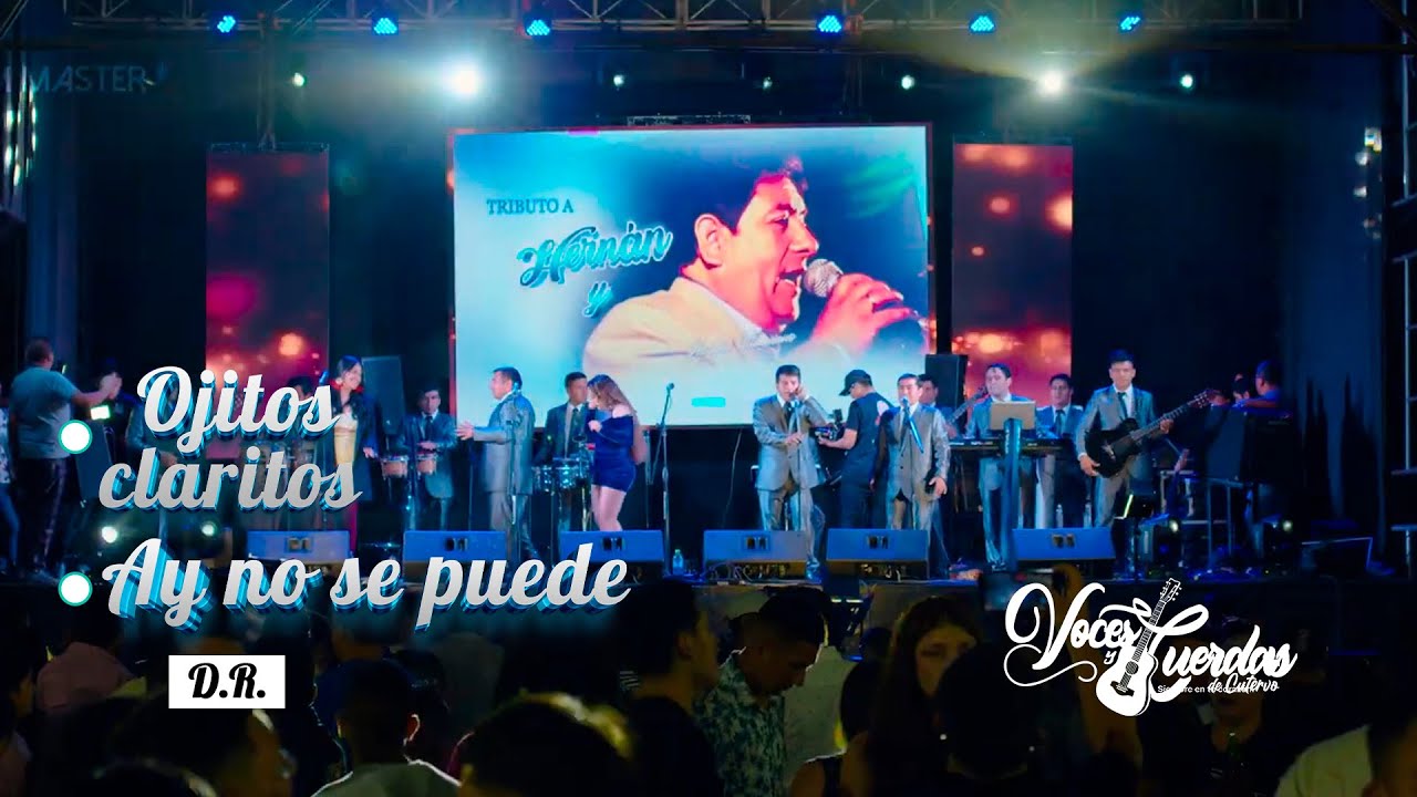 Voces y cuerdas de Cutervo Ojitos Claritos   Hay No Se Puede EN VIVO
