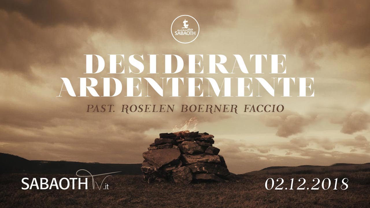 Domenica Gospel @ Milano | Desiderate ardentemente - Pastore Roselen | 02.12.2018