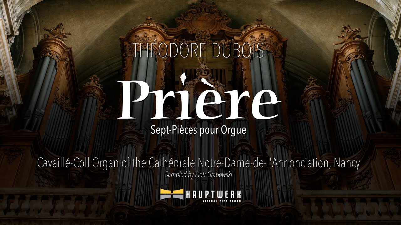 Théodore Dubois – Prière (Sept Pièces) // Nancy Cathedral