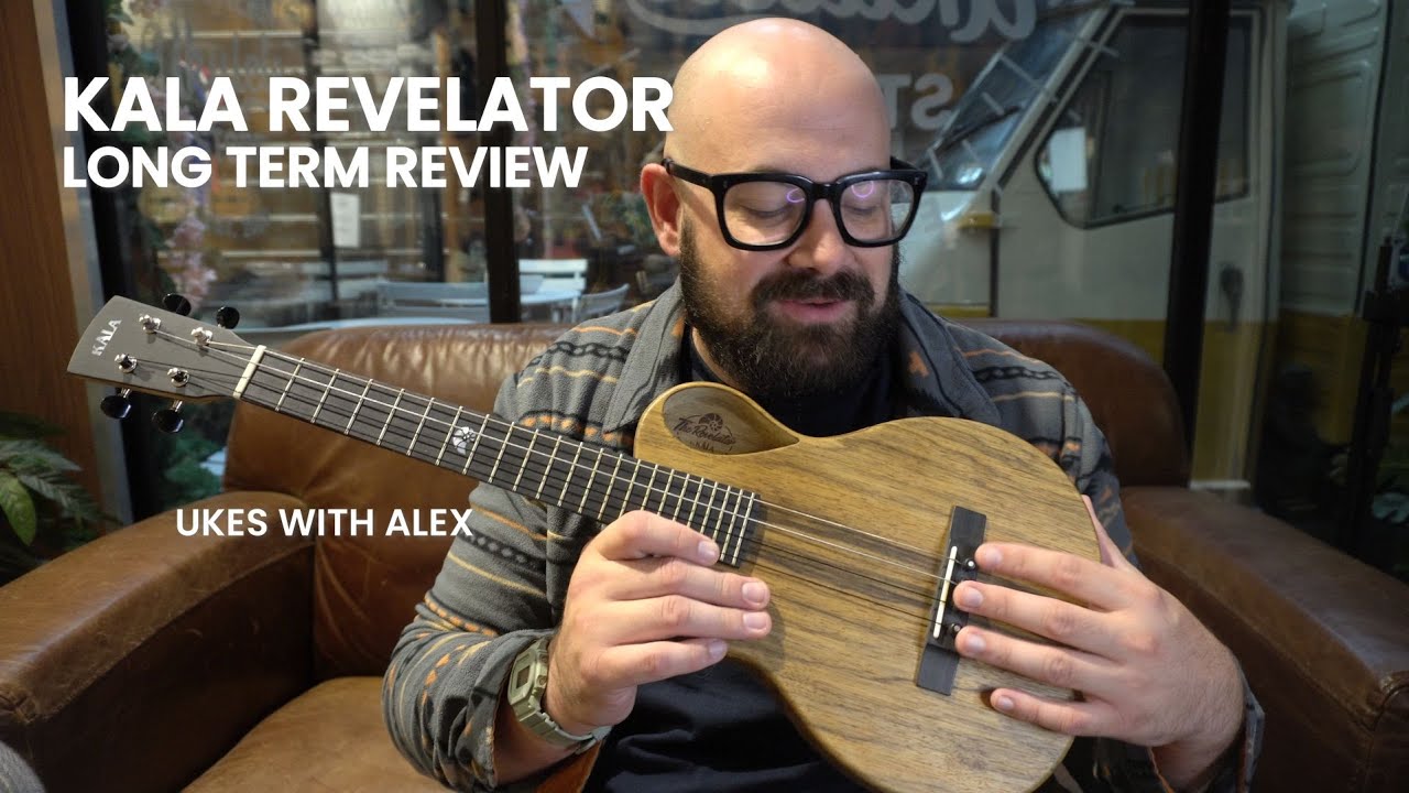 KALA REVELATOR UKULELE - Long Term Review (strings, pickup, value for money?)