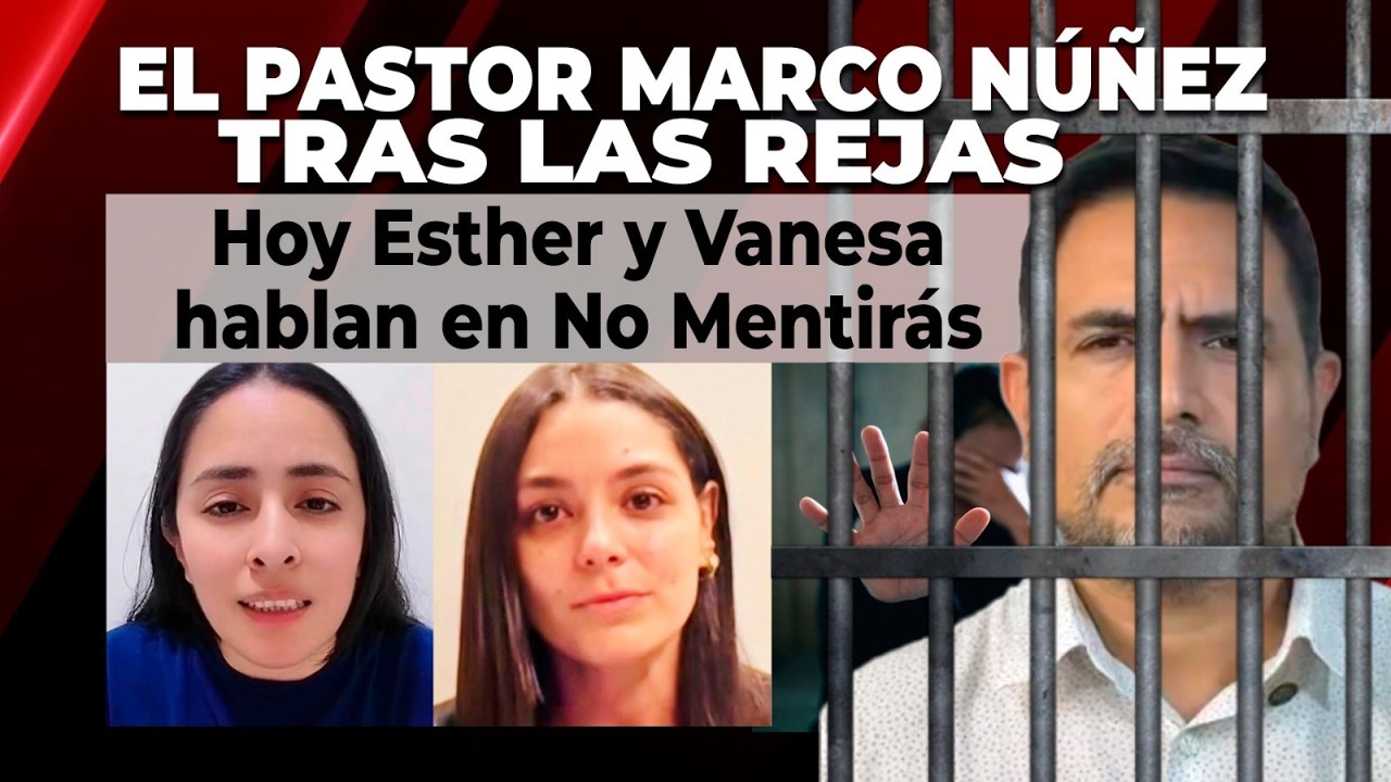El Pastor Marco Núñez tras las rejas | No Mentirás | 11-02-2026
