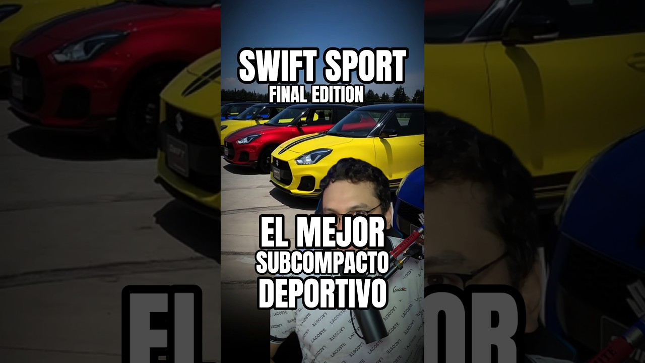 Swift Sport Final Edition, El Mejor Subcompacto Deportivo Accesible