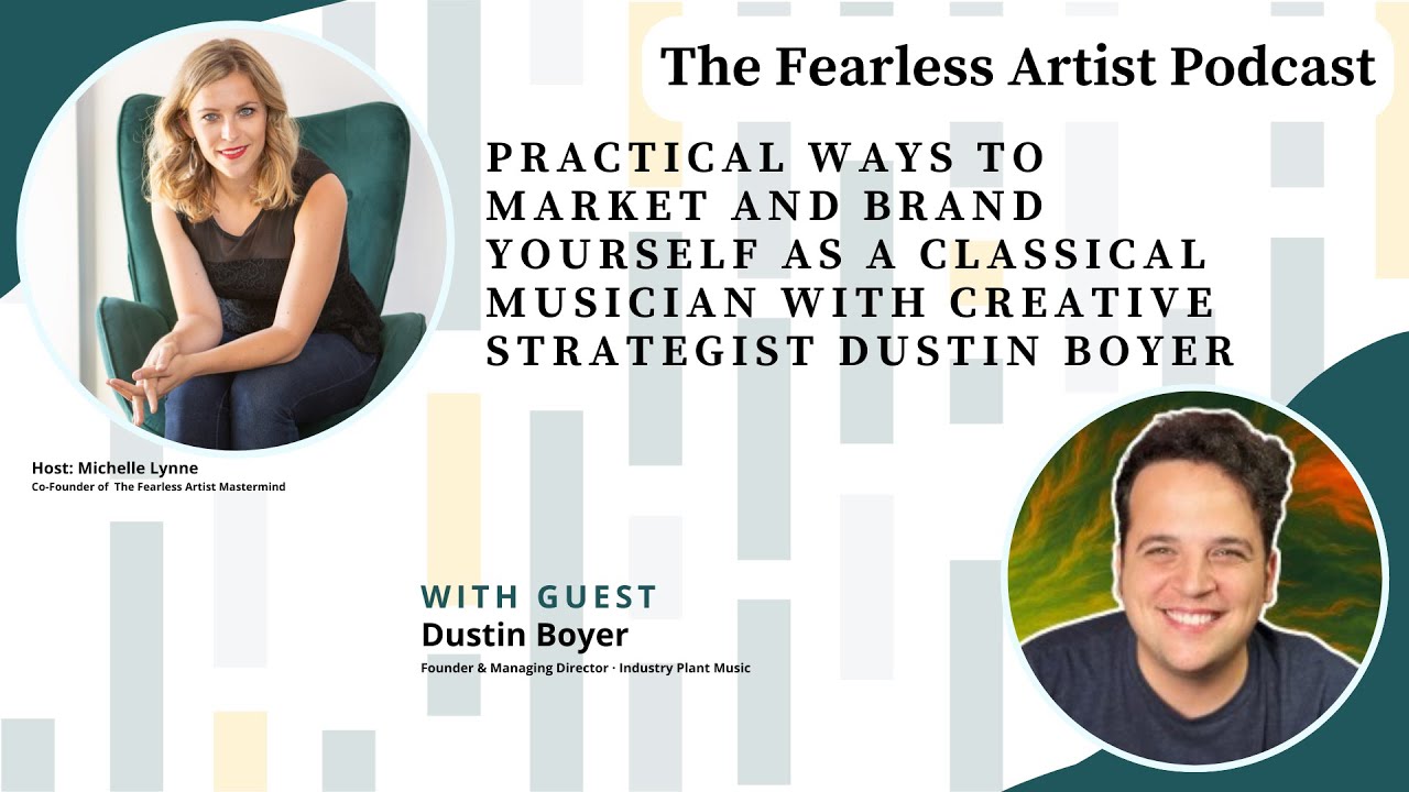 Practical ways to market and brand yourself as a classical musician with creative strategist Dustin