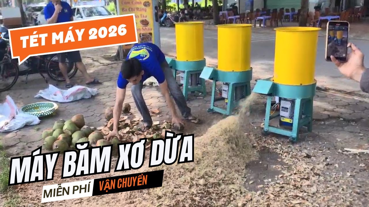 TÉT MÁY BĂM XƠ DỪA 1 PHA VÀ BÁO GIÁ CHI TIẾT NĂM 2026