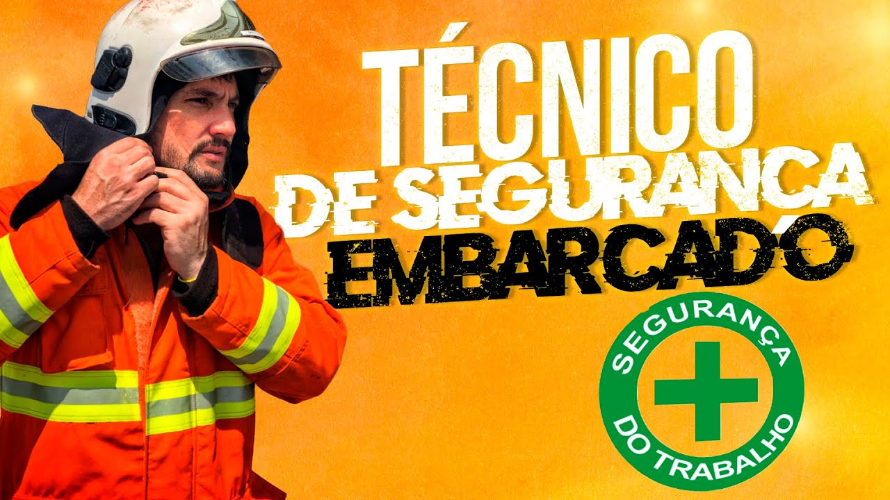 COMO SER TÉCNICO DE SEGURANÇA EMBARCADO