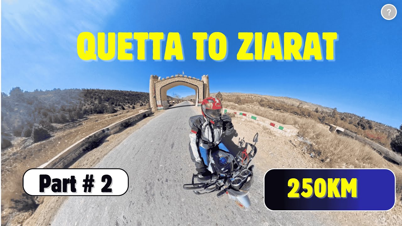 Quetta To Ziarat | Part 2 | Honda CB 150F | Go Pro Hero 10 | Insta 360X4 | Balochistan 