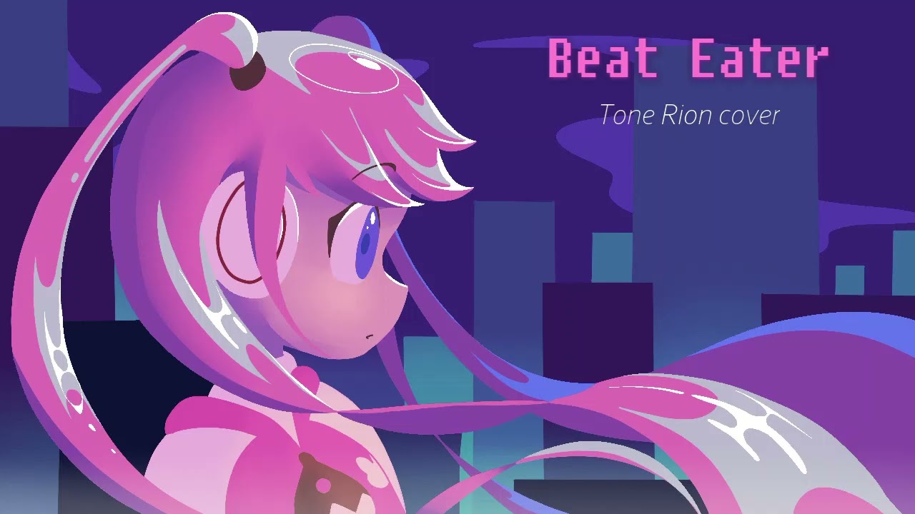 Beat Eater (Tone Rion cover)