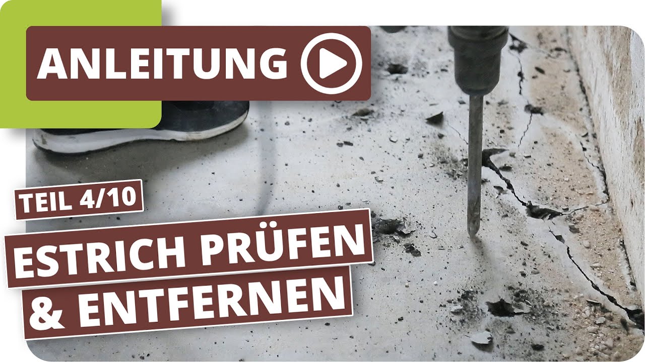 Estrich prüfen und entfernen - Altbausanieren Teil 4/10
