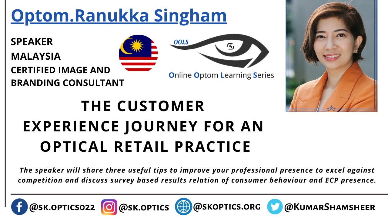 The #CustomerExperience Journey for an #Optical Retail Practice. | OOLS | Optom. Ranukka Singham