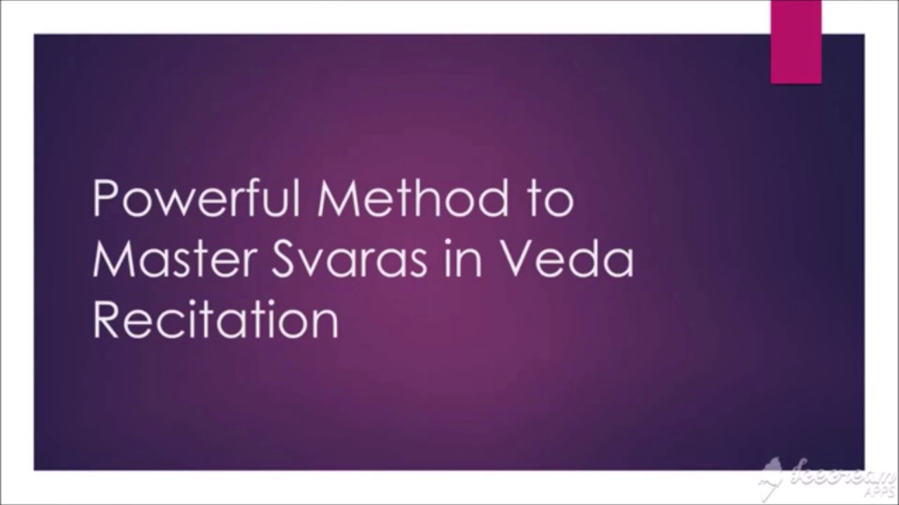 How to Master Svaras ( Intonations ) In Veda Chanting