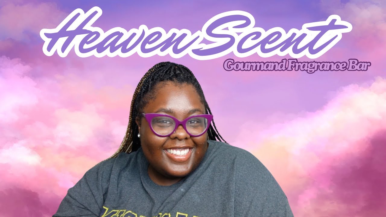 Heaven Scent by Shannon| New Indie Perfume Brand|Gourmand Fragrance Bar|Thank You Shannon