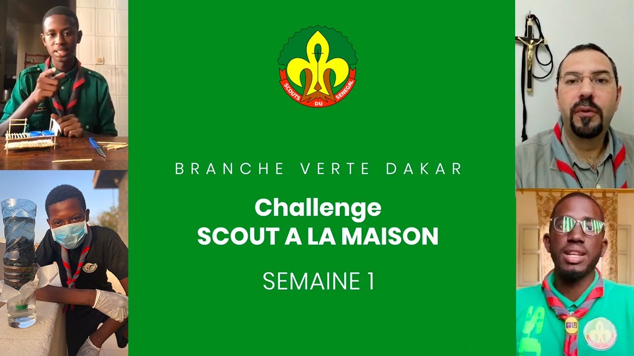 Challenge #SCOUTALAMAISON - Semaine 1