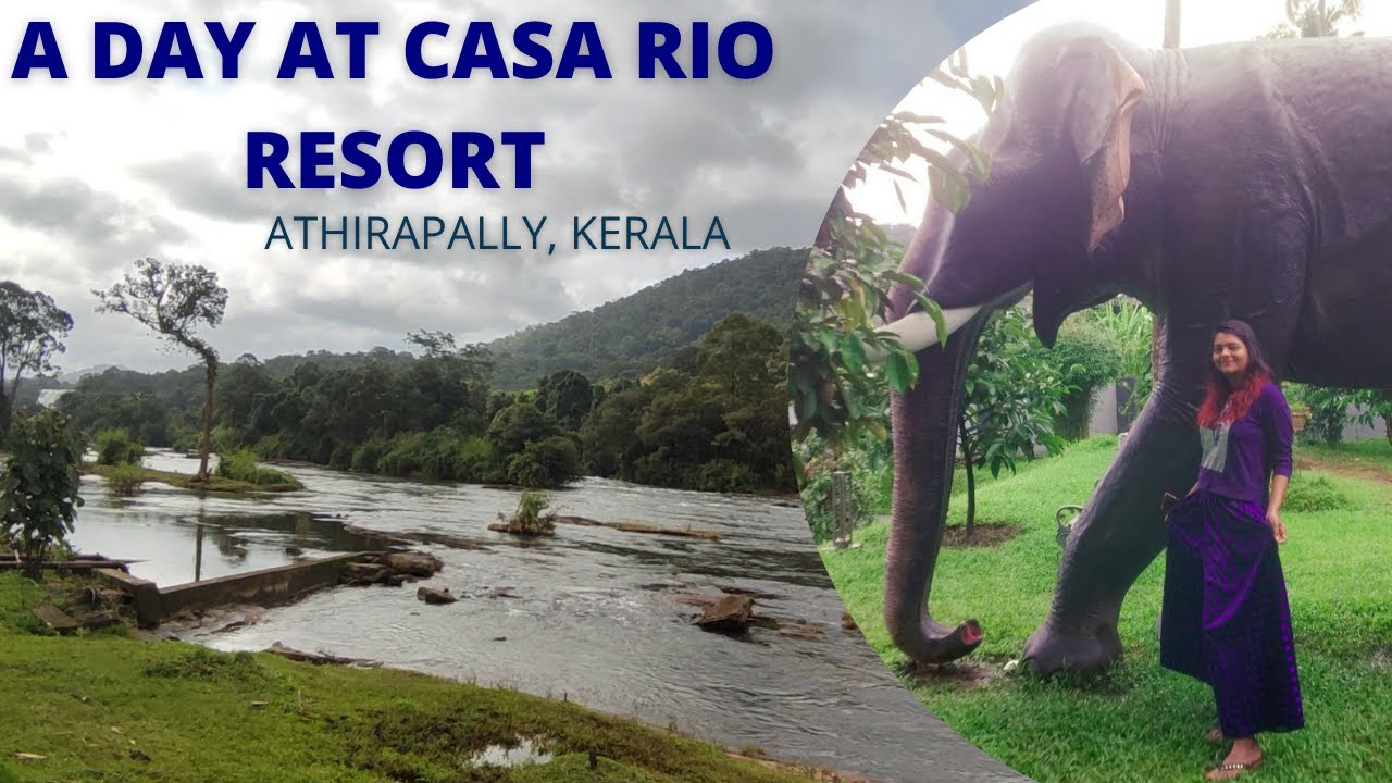 A Day At Casa Rio Luxury Resort, Athirapally | Day 3 | Kerala