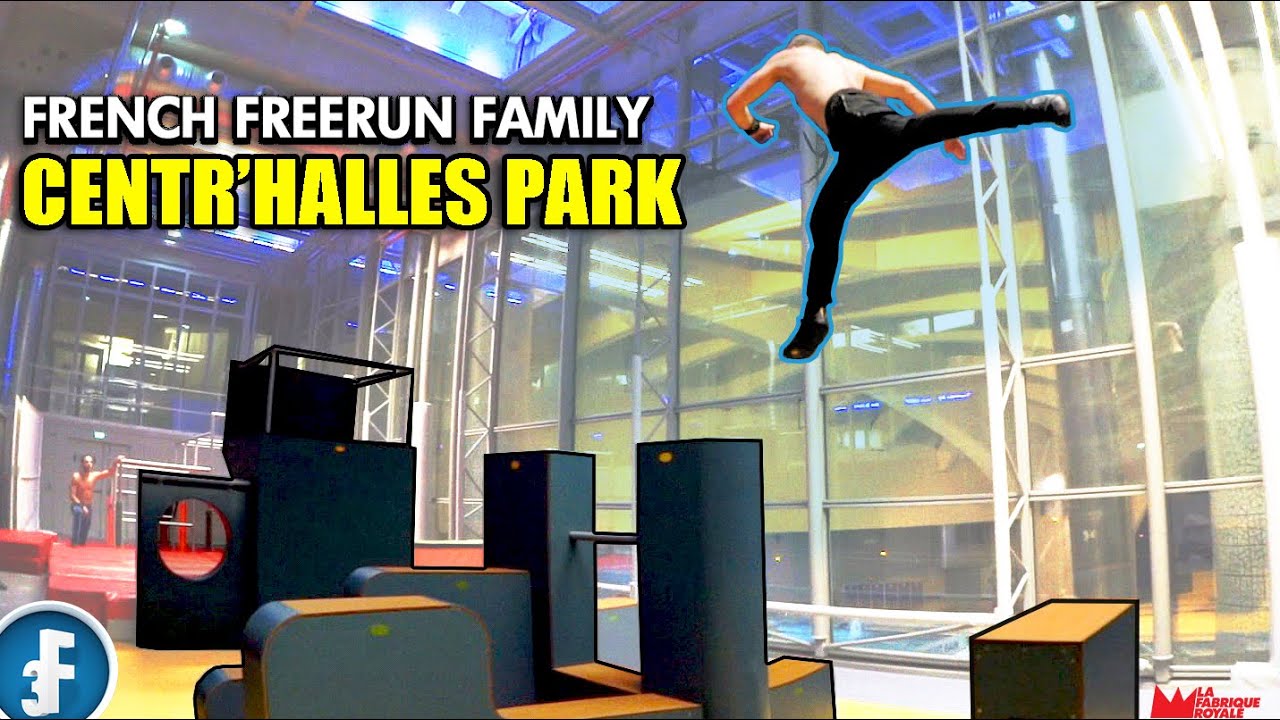 French Freerun Family - Centr'Halles Park