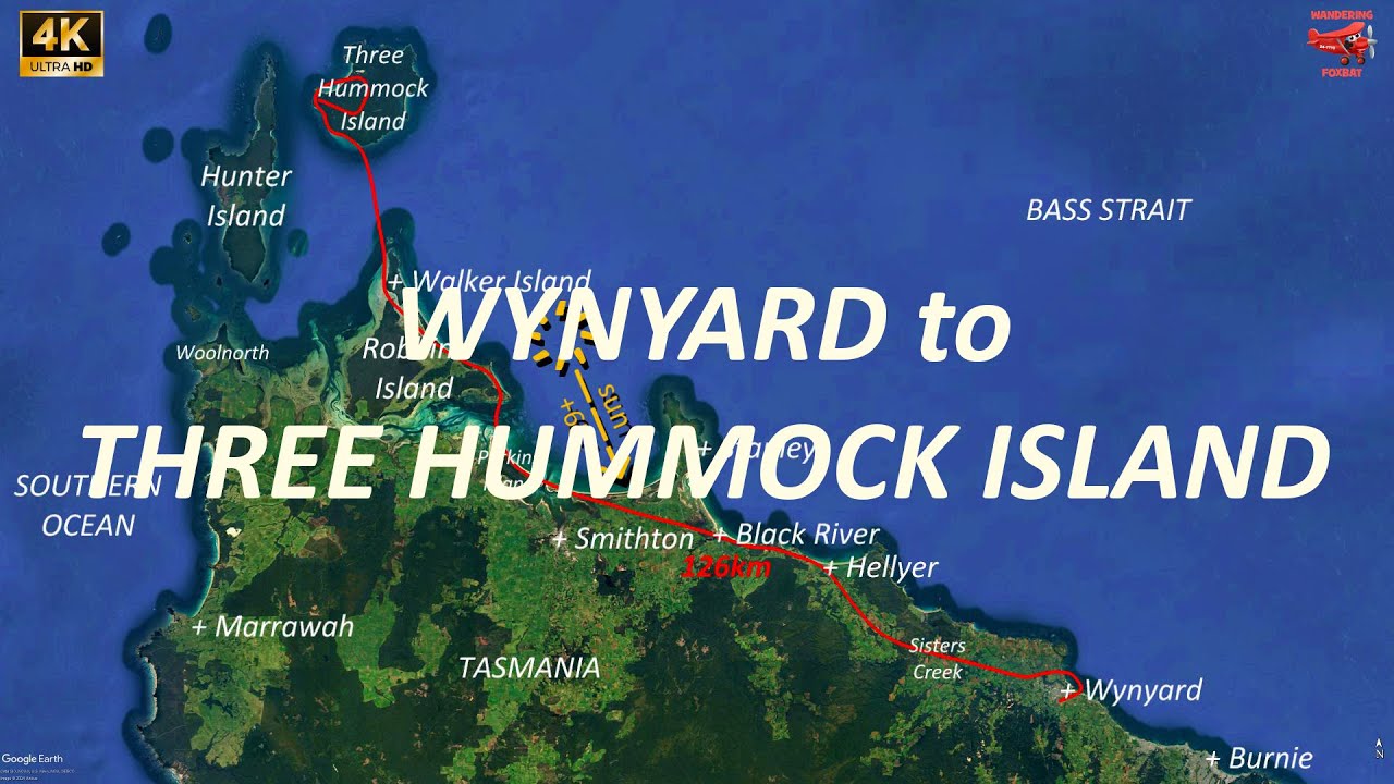 Wandering Foxbat 4K - Wynyard to Three Hummock Island