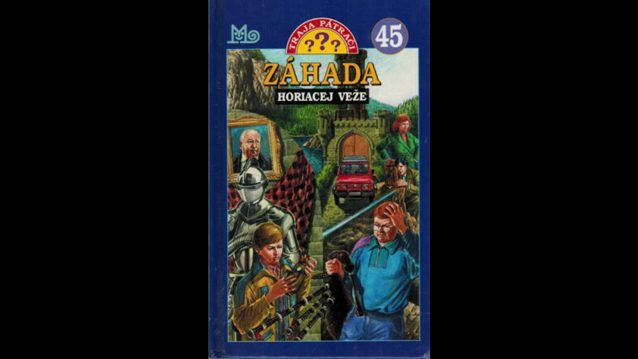 Traja pátrači ??? - 45 Záhada horiacej veže (audiokniha)