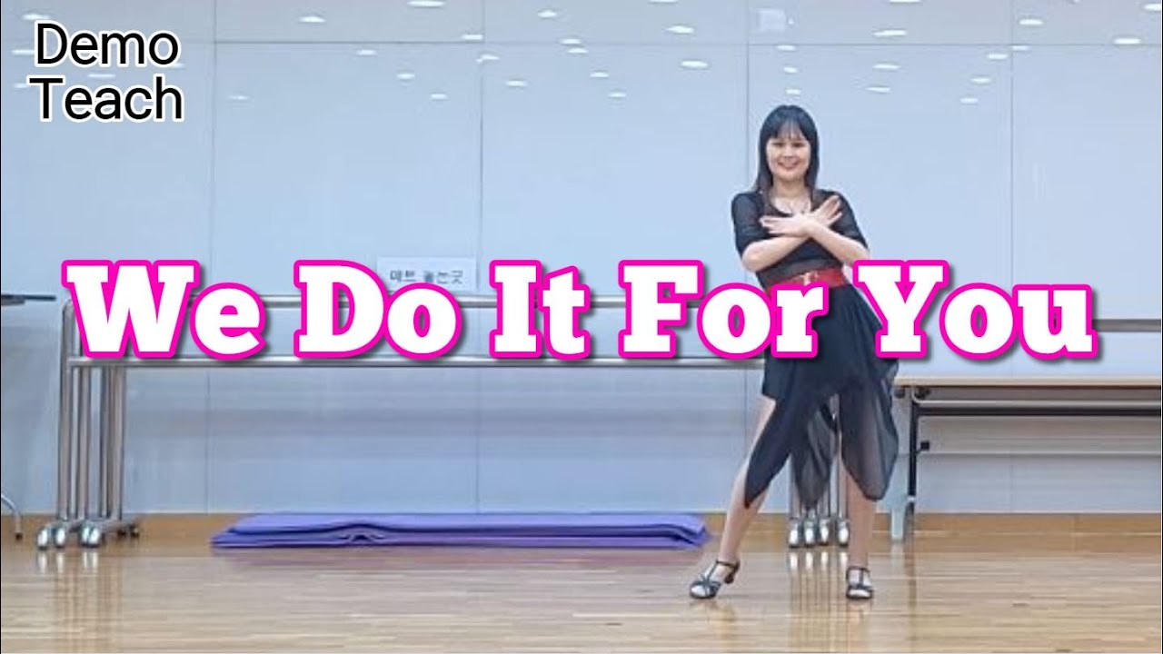 We Do It For You – Linedance (Demo&Teach)/(Everything I Do) I Do It for You by Bryan Adams