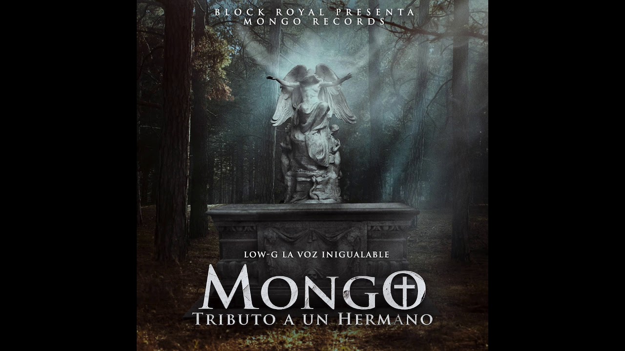 Low- G La Voz Inigualable-  Mongo