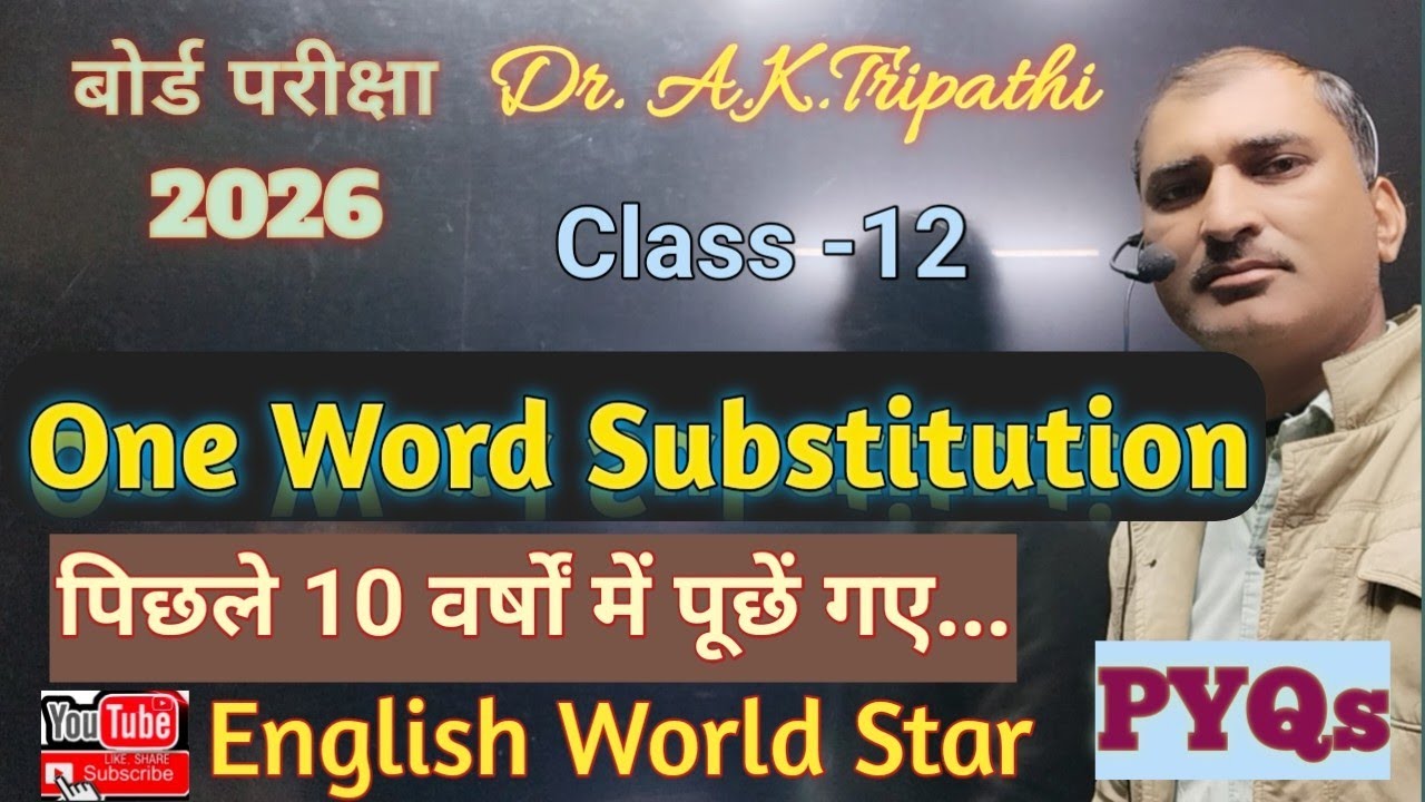 One word substitution, class 12, SSC /TGT/ NDA / CAT and others