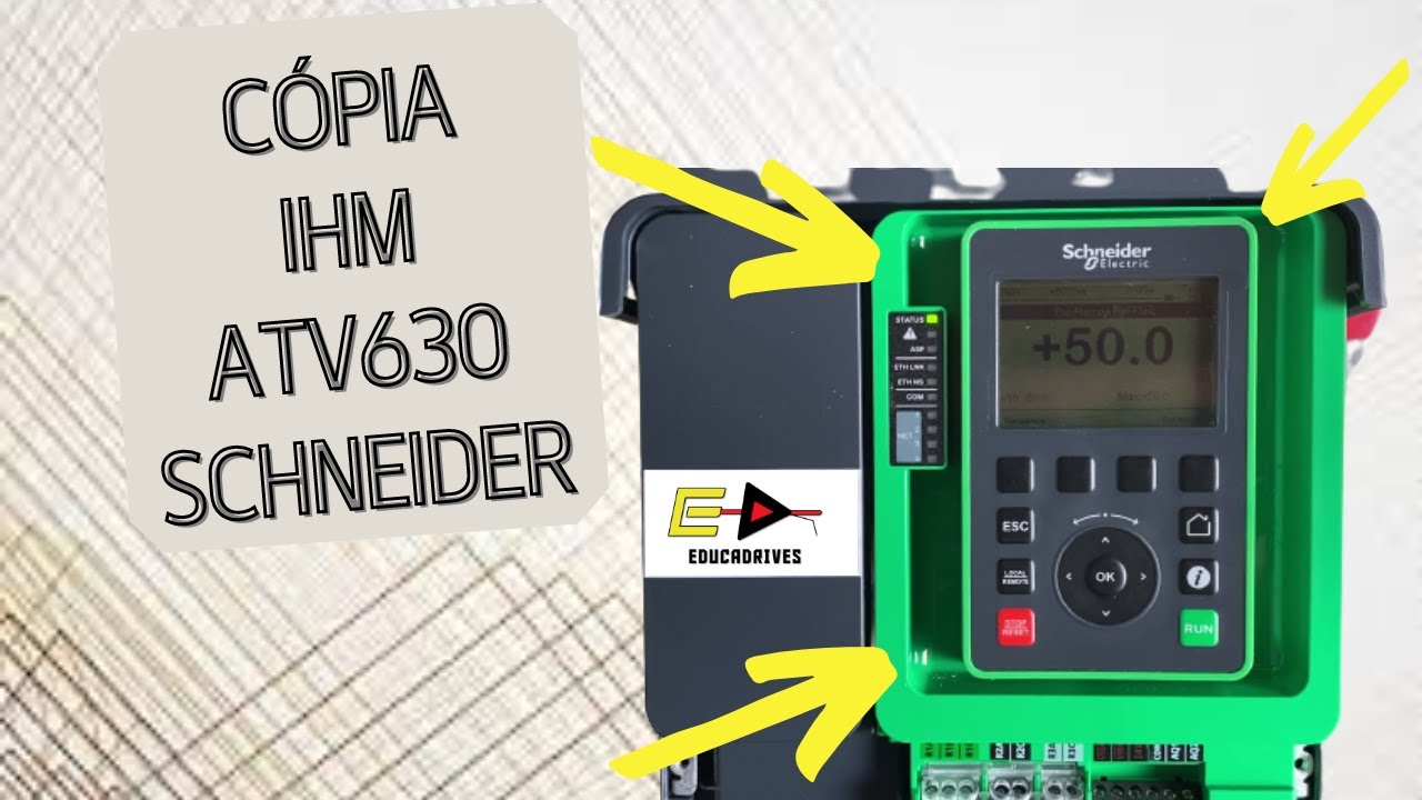 COMO FAZER A CÓPIA NO ATV630 SCHNEIDER? | EducaDrives