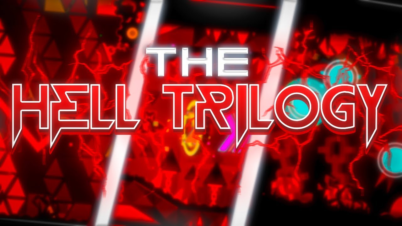 THE HELL TRILOGY! [Cataclysm, Bloodbath, Aftermath] | Geometry Dash