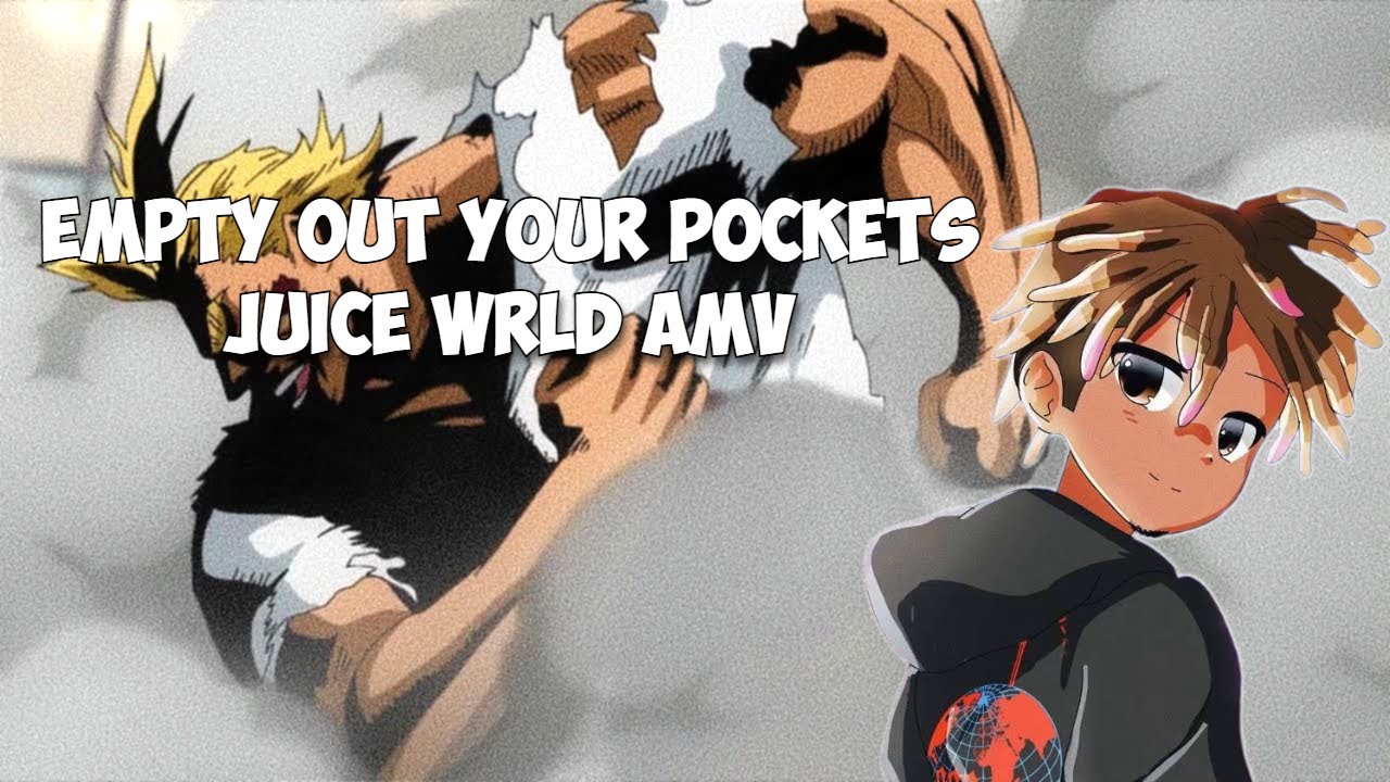 Juice WRLD  -Empty Out Your Pockets [AMV]