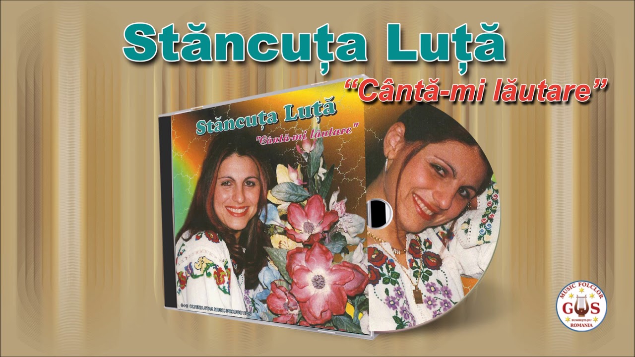 Canta-mi lautare Album Colaj - Stancuta Luta