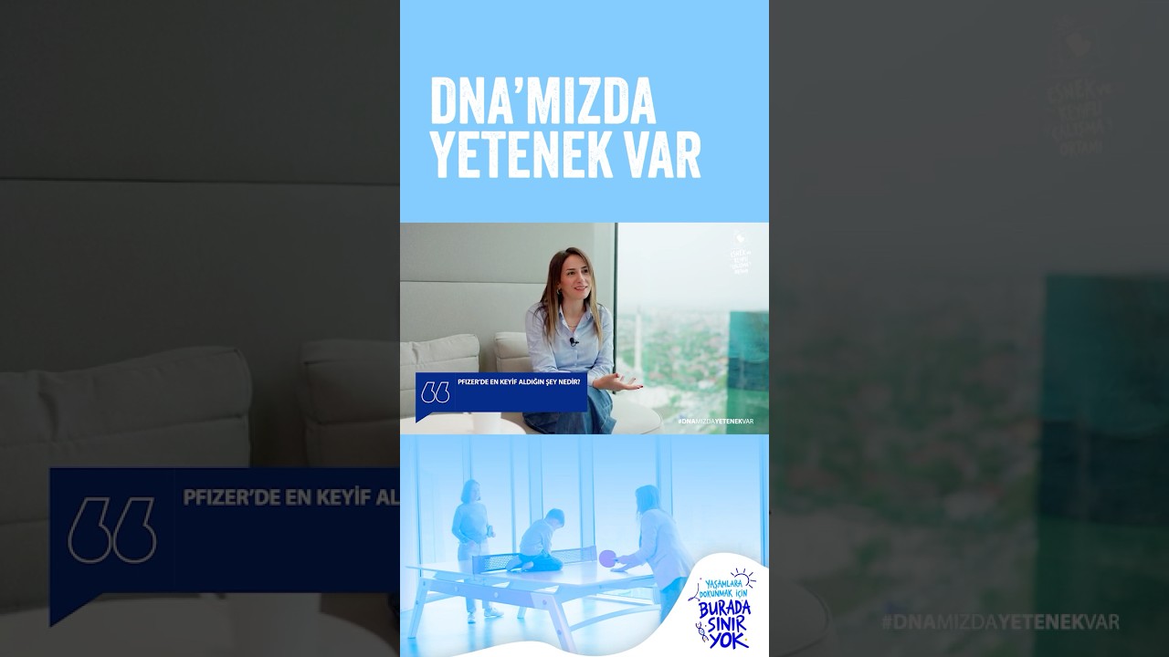 #DNAmızdaYetenekVar | Esnek Ve Keyifli Çalışma Ortamı