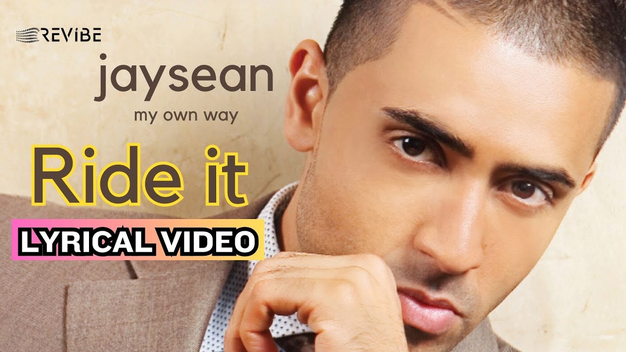 Ride It (Original Version) (Official Lyric Video) | Jay Sean | My Own Way