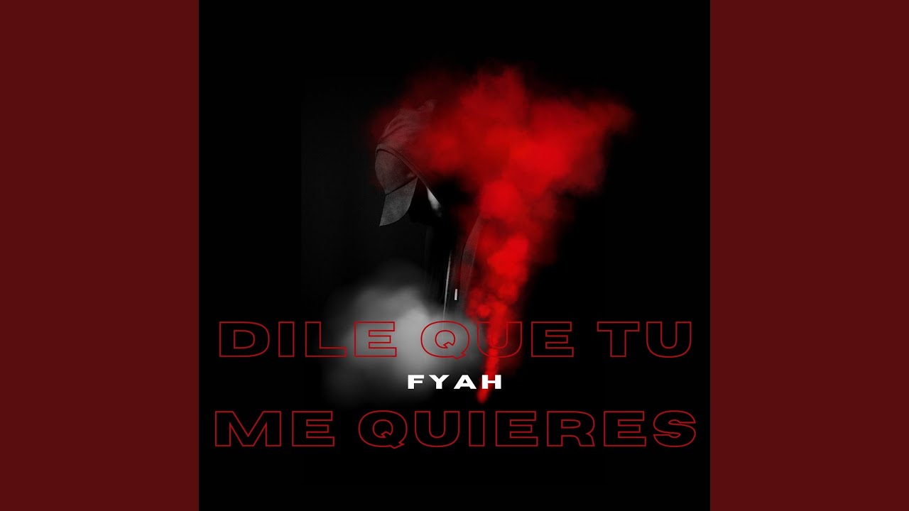 Dile Que Tu Me Quieres