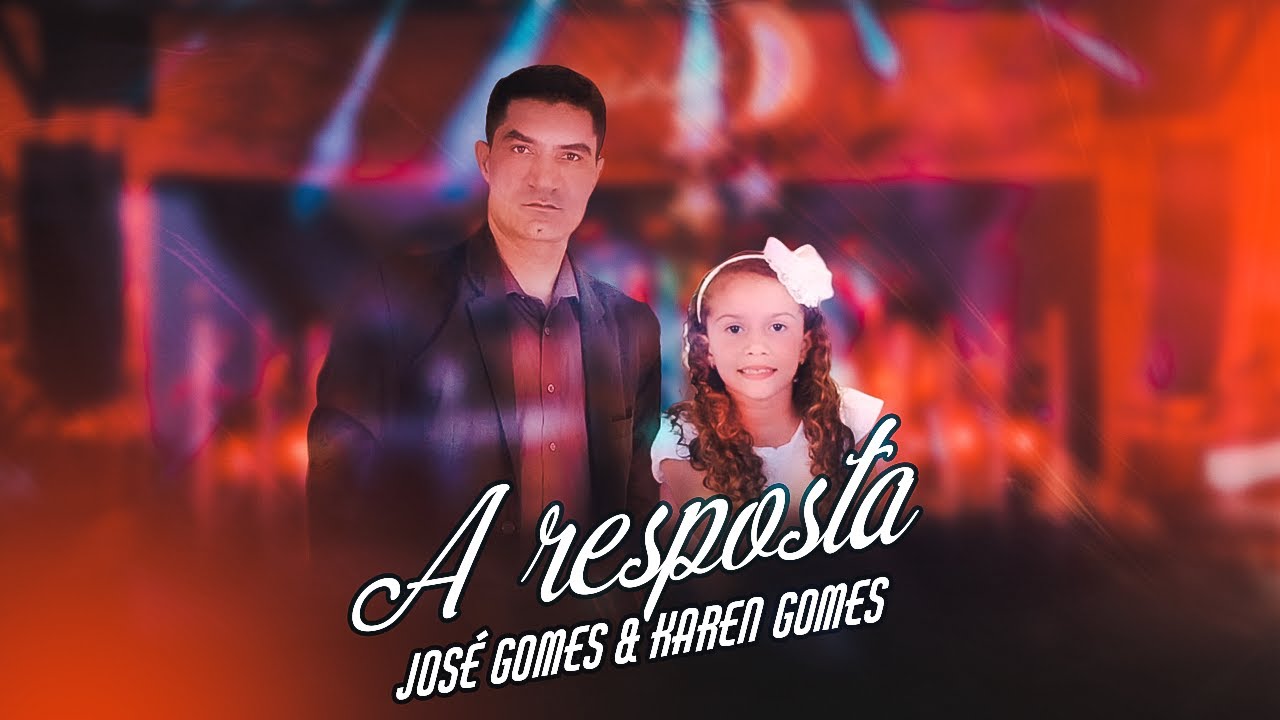 José Gomes & Karen Gomes - A resposta