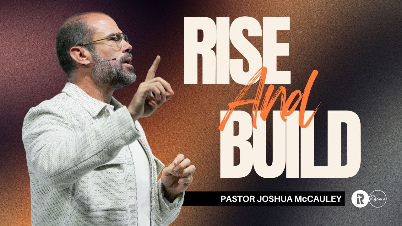 Rise & Build | Pastor Joshua McCauley | Redemption Church | 02 March 2025