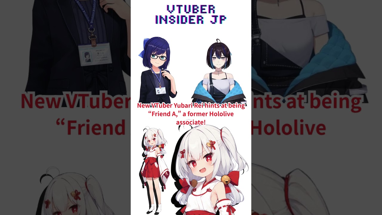 New VTuber Yubari Rei hints at being &ldquo;Friend A,&rdquo; a former Hololive associate!