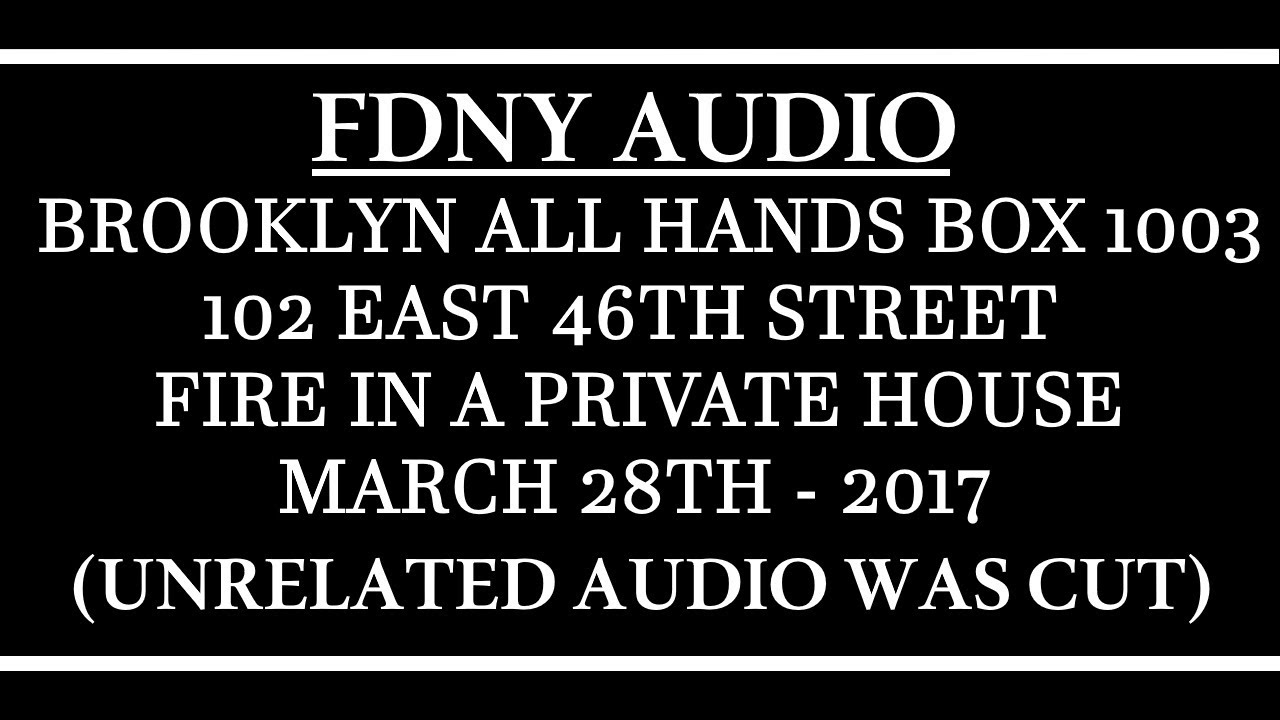 FDNY - Audio - Brooklyn All Hands Box 1003 - 3/28/17
