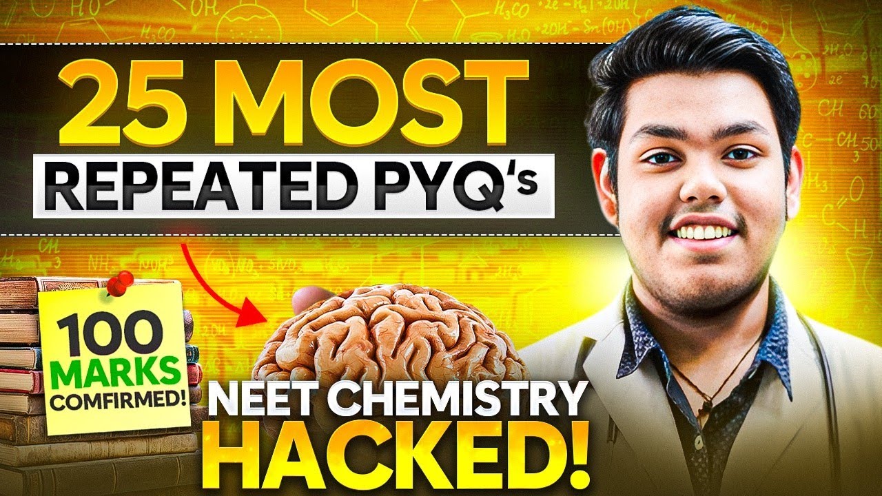 25 Most Repeated Chemistry PYQs : *100 Marks Confirm* in NEET 2025 |BAAP Analysis | #neet2025 #aiims