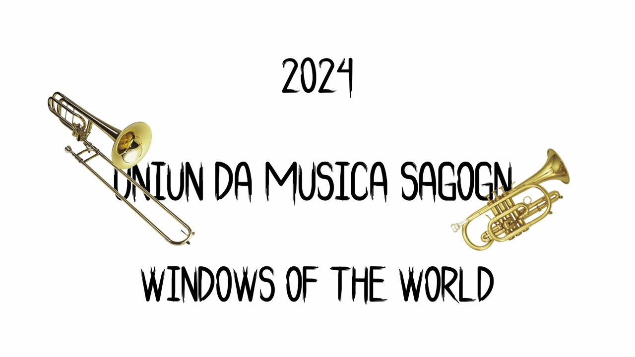 Windows of the World - Uniun da musica Sagogn (2024)