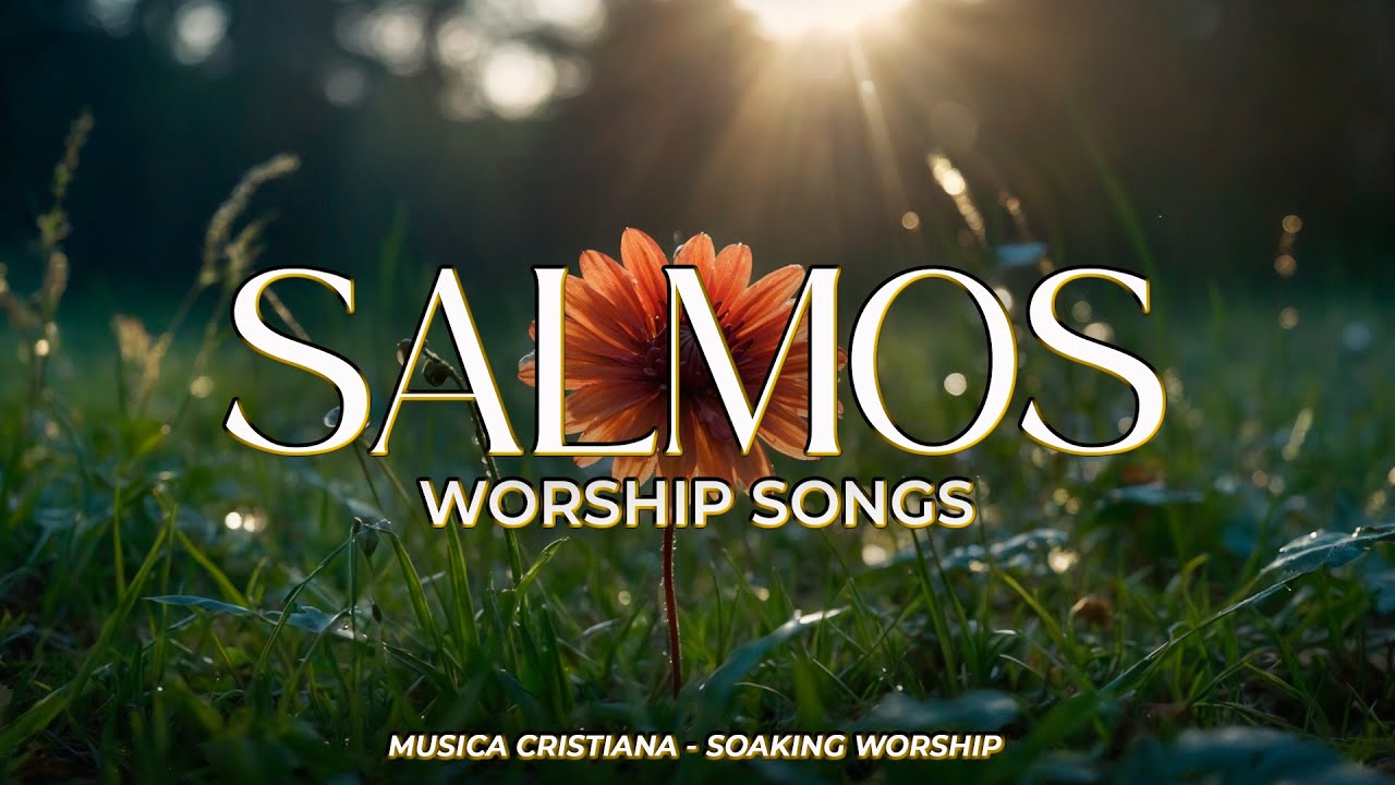 SALMOS CANTADOS 🕊️ | Bendeciré al Señor en Todo Tiempo | 🙏 Adoración para Comenzar el Día con Dios