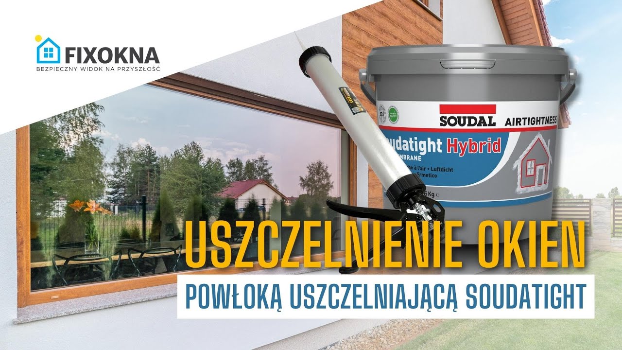 Powłoki uszczelniające Soudal Soudatight - montaż FIXOKNA