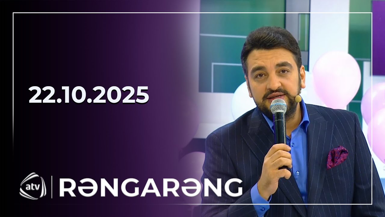 Rəngarəng - Qumral, Elşad Qarayev, R&uuml;fət Nasosnu -/ 22.10.2025