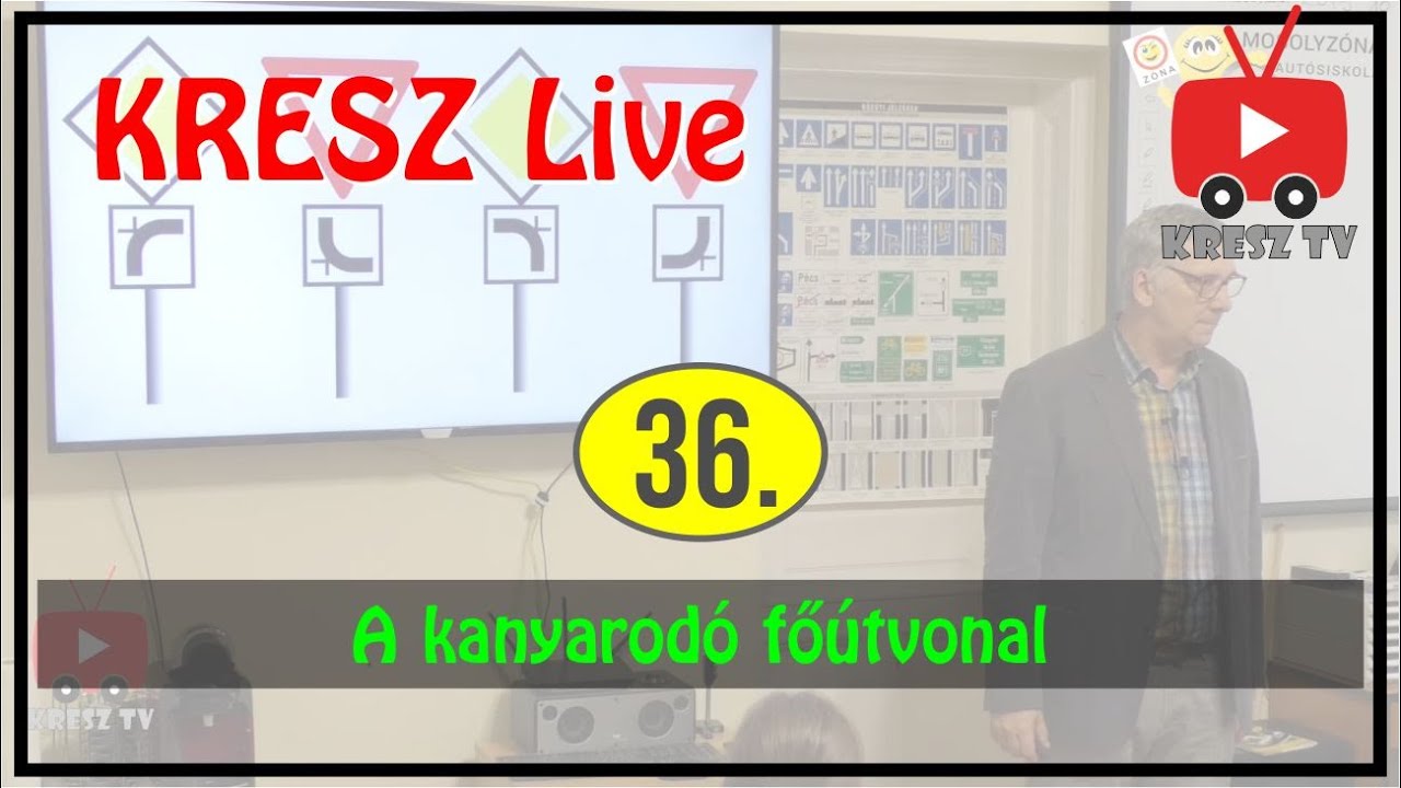 KRESZ tanfolyam Live - 36. - A kanyarodó főútvonal