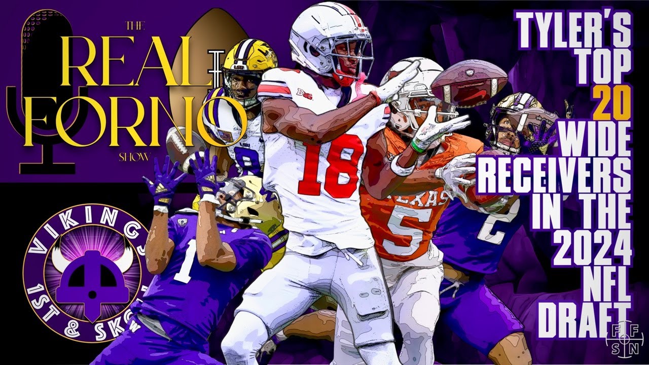 Tyler’s Top 20 Wide Receivers in the 2024 NFL Draft  - Will the Vikings draft One?