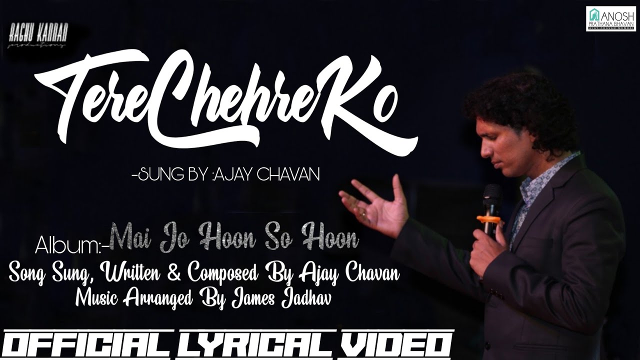 TERE CHEHRE KO DEKHNA CHAHTA HU 2020 || AJAY CHAVAN OFFICIAL | RAGHU KANNAN PRODUCTIONS