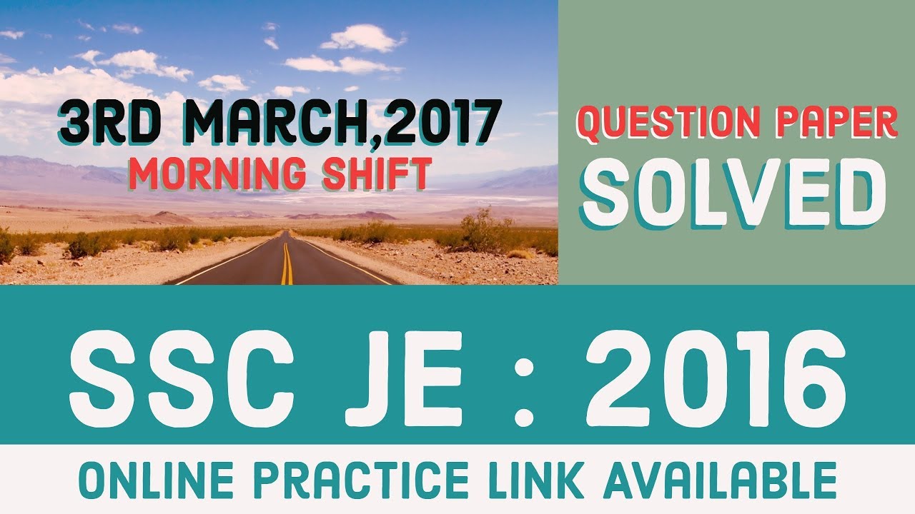 Question Paper | 03 March 2017 (Morning) | SSC JE - 2016